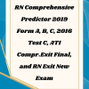 RN Comprehensive Predictor 2019 Form A, B, C, 2016 Test C, ATI Compr.Exit Final, and RN Exit New Exam