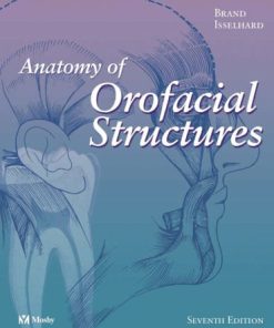 Test Bank for Anatomy of Orofacial Structures, 7th Edition by Brand