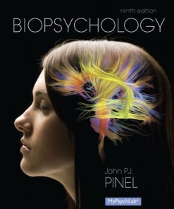 Test Bank for Biopsychology, 9th Edition – By John P.J. Pinel