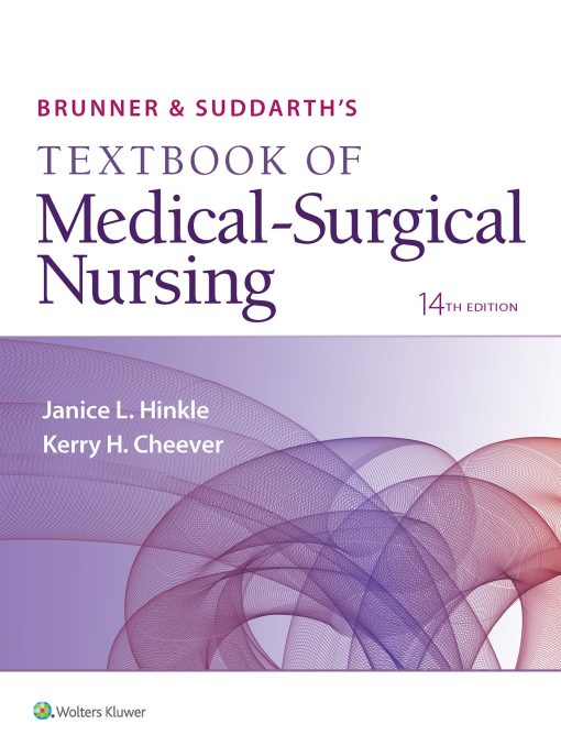 Test Bank for Brunner & Suddarth’s Textbook of Medical-Surgical Nursing, 14th Edition by Hinkle & Cheever