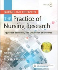 Test Bank for Burns and Grove’s The Practice of Nursing Research 8th Edition Gray
