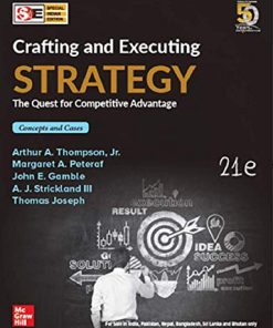 Test Bank for Crafting & Executing Strategy: The Quest for Competitive Advantage - Concepts and Cases 21st Edition by Arthur A. Thompson Jr.