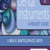 Test Bank for Dental Instruments: A Pocket Guide, 6th Edition by Linda Bartolomucci Boyd