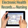 Test Bank for Electronic Health Records and Nursing – By Gartee & Beal