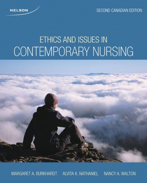 Test Bank for Ethics & Issues in Contemporary Nursing 2nd Canadian Edition by Burkhardt