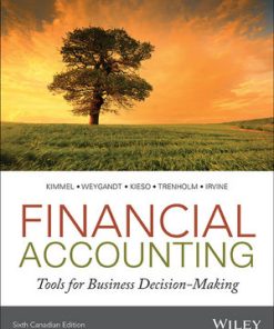 Test Bank for Financial Accounting: Tools for Business Decision-Making, 6th Canadian Edition