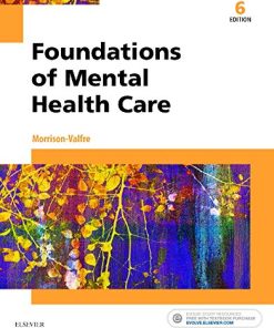 Test Bank for Foundations of Mental Health Care 6th Edition by Michelle Morrison-Valfre
