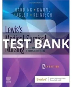 Test Bank for Lewis’s Medical-Surgical Nursing, 12th Edition by Harding