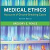 Test Bank for Medical Ethics: Accounts of Ground-Breaking Cases, 7th Edition by Gregory E. Pence