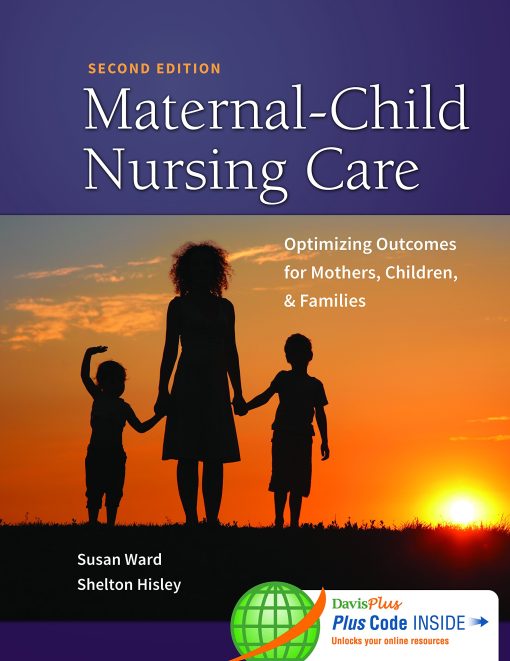 Test Bank for Maternal Child Nursing Care Women’s Health 2nd Edition By Ward Hisley