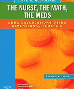 Test Bank for Meds: Drug Calculations Using Dimensional Analysis, 2nd Edition by Joyce L. Mulholland
