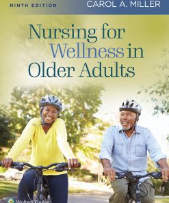 Test Bank for Nursing for Wellness in Older Adults, 9th Edition by Carol A. Miller