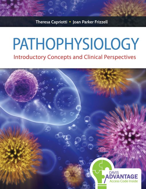 Test Bank for Pathophysiology: Introductory Concepts and Clinical Perspectives 1st Edition by Capriotti & Frizzell