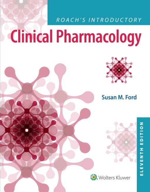Test Bank for Roach’s Introductory Clinical Pharmacology 11th Edition by Ford