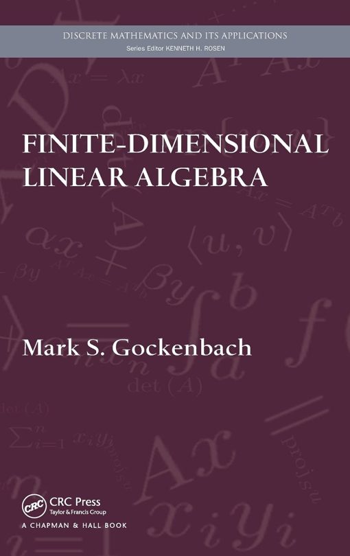 Solutions Manual for Finite-Dimensional Linear Algebra, 1e by Mark Gockenbach
