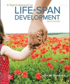 Test Bank for A Topical Approach to Lifespan Development 8th Edition by Santrock