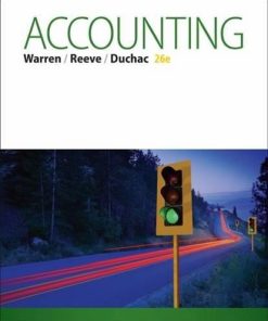 Test Bank For Accounting 26th Edition by Carl Warren, James M. Reeve, Jonathan Duchac