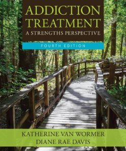 Test Bank for Addiction Treatment 4th Edition by Katherine