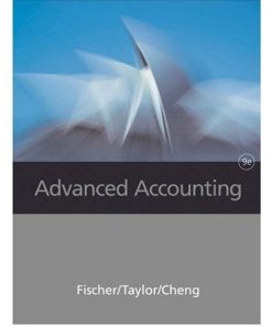 Test Bank for Advanced Accounting 9th Edition by Fischer, Taylor & Cheng