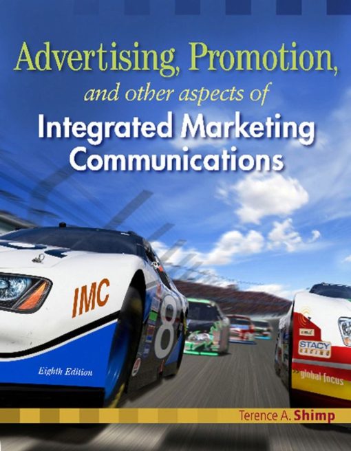 Test Bank For Advertising Promotion and Other Aspects of Integrated Marketing Communications 8th Edition Terence A. Shimp