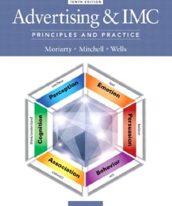 Test Bank for Advertising and IMC: Principles and Practice 10th Edition by Moriarty