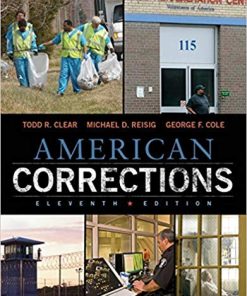 Test Bank for American Corrections, 11th Edition by Todd R. Clear