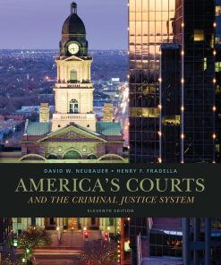 Test Bank For America’s Courts and the Criminal Justice System, International Edition 11th Edition by David W. Neubauer