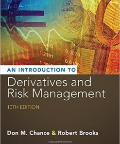 Test Bank For An Introduction to Derivatives and Risk Management 10th Edition by Don M