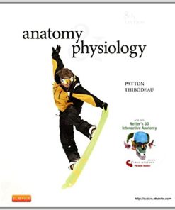 Test Bank For Anatomy & Physiology 8th Edition by Kevin T. Patton, Gary A. Thibodeau