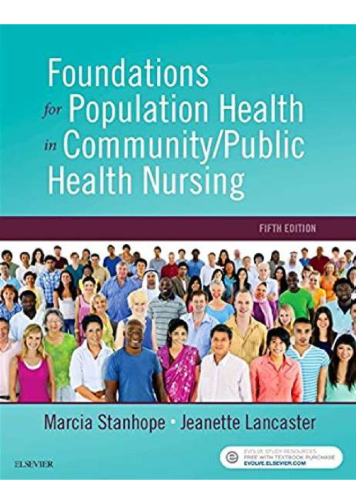 Test Bank For Foundations for Population Health in Community Public Health Nursing 5th Edition by Stanhope