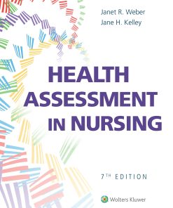 Test Bank for Health Assessment in Nursing 7th Edition by Weber