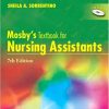 Test Bank for Mosby’s Textbook for Nursing Assistants 7th Edition by Sheila A. Sorrentino