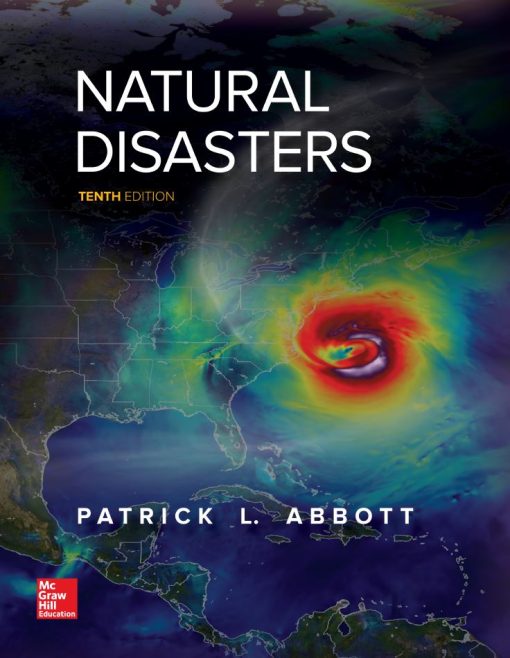 Test Bank for Natural Disasters 10th Edition Patrick Leon Abbott