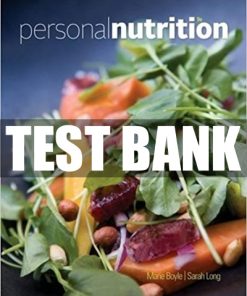 Test Bank for Personal Nutrition 9th Edition by Marie A. Boyle