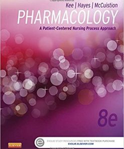 Test Bank for Pharmacology: A Patient-Centered Nursing Process Approach 8th Edition by Kee & Hayes