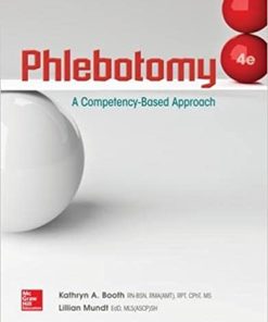 Test Bank for Phlebotomy: A Competency Based Approach, 4th Edition by Kathryn Booth