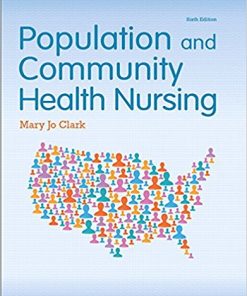 Test Bank for Population and Community Health Nursing 6th Edition by Mary JO Clark