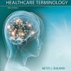 Test Bank For Shiland Mastering Healthcare Terminology, 4th Edition