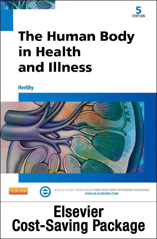 Test Bank for The Human Body in Health and Illness, 5th Edition by Herlihy