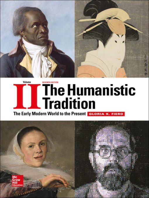 Test Bank For The Humanistic Tradition 7th Edition by Gloria K. Fiero
