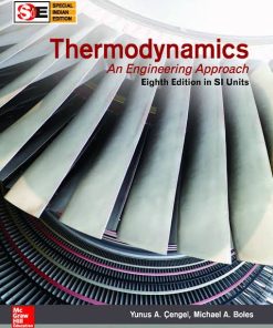 Test Bank for Thermodynamics: An Engineering Approach, 8th Edition (SI Units)
