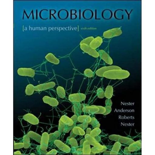 Test Bank for Microbiology: A Human Perspective, 6th Edition – Nester, Anderson, Roberts