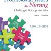 Test Bank for Professional Issues in Nursing: Challenges and Opportunities, 3rd Edition – Carol J. Huston