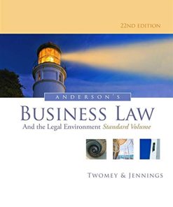 Test Bank for Anderson’s Business Law and the Legal Environment, Standard Volume 22nd Edition