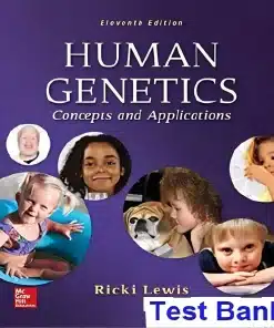 Test Bank for Human Genetics: Concepts and Applications 11th Edition by Ricki Lewis