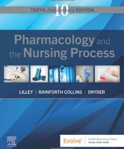 Test Bank for Pharmacology and the Nursing Process 10th Edition by Lilley