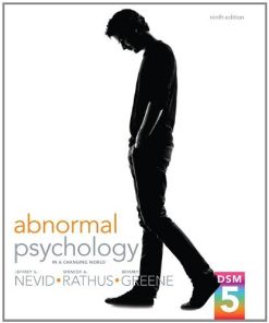 Test Bank for Abnormal Psychology in a Changing World, 9th Edition – Nevid, Rathus, Greene