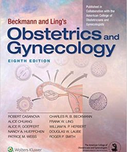 Test Bank for Beckmann and Ling’s Obstetrics and Gynecology 8th Edition | Robert Casanova