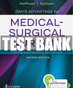 Test Bank for Medical-Surgical Nursing: Making Connections to Practice 2nd Edition | Hoffman & Sullivan