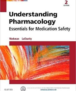 Test Bank for Understanding Pharmacology: Essentials for Medication Safety, 2nd Edition by Workman
